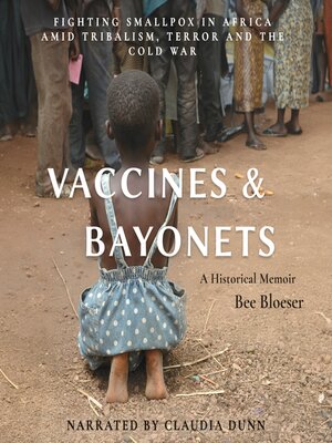 cover image of Vaccines and Bayonets